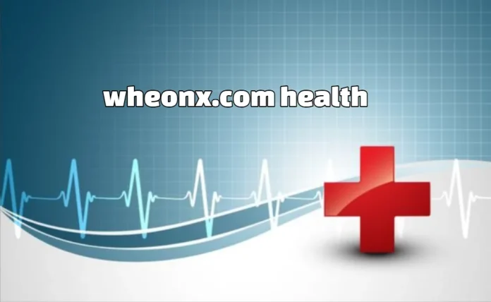 wheonx.com health news